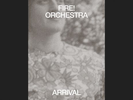 Fire! Orchestra - Arrival
