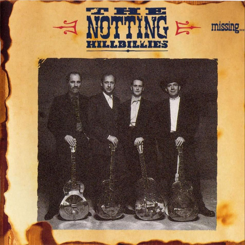 Missing…Presumed Having a Good Time ‎- The Notting Hillbillies